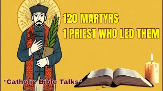 July 9, St.Augustine Zhao Rong-The 1st Chinese Martyr Priest & His 120 Companions