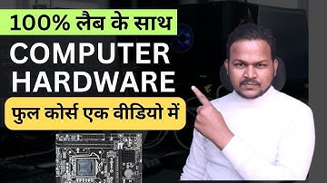 Computer Hardware Full Course in One Video| Beginner To Expert Tutorial With Labs ✅ Zero To Hero 👍🏻