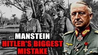 Erich von Manstein — The General Who Was Smarter Than Hitler and Paid the Price For It