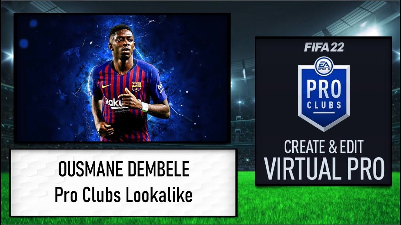 FIFA 22 - How to Create Ousmane Dembele - Pro Clubs Lookalike