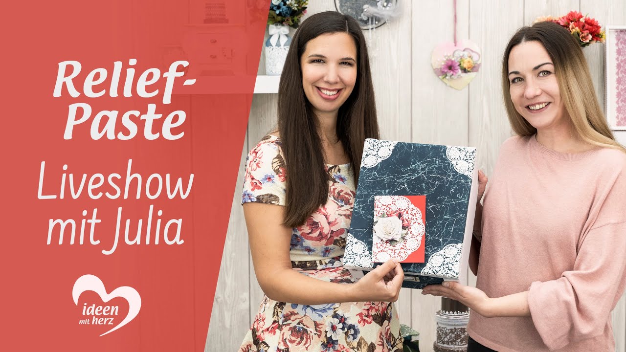 Spitze aus Relief-Paste - Facebook live vom 06.07.2020 - Basteln mit Julia - Ideen mit Herz