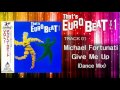 Michael Fortunati - Give Me Up (Dance Mix) That's EURO BEAT 01-01