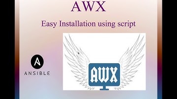 Ansible AWX Install Using A Script