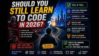 Should You Still Learn to Code in 2026