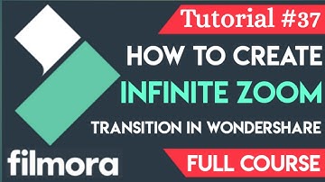 Infinite Zoom Effect Video in Wondershare Filmora - Tutorial #37 - Full Course