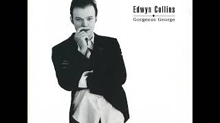 05 • Edwyn Collins - Subsidence  (Demo Length Version)