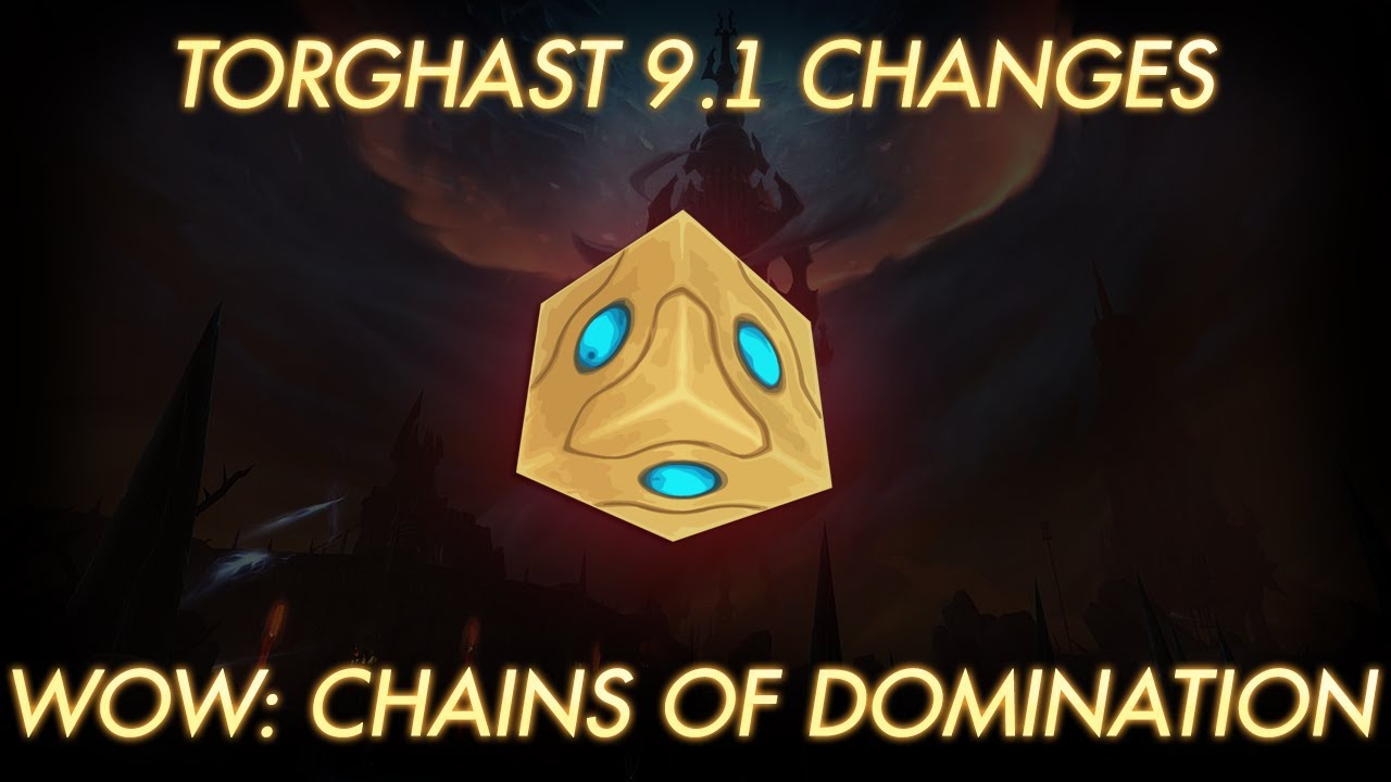 Changes in 9.1 New Layers, Talents and Rating System in WoW Chains of Domination