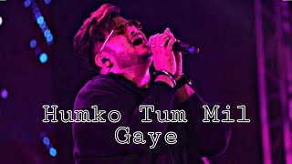 Humko Tum Mil Gaye Song Lyrics || Vishal Mishra || Naresh Sharma ||VYRL Originals || Hina khan||