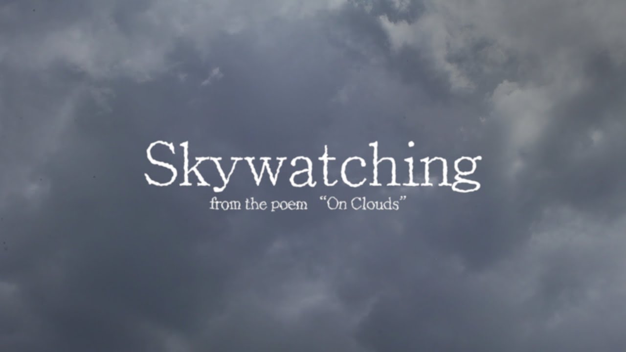 Skywatching (On Clouds)
