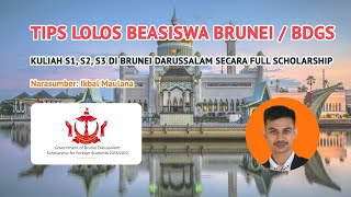 Tips Lolos Beasiswa Brunei Darussalam / BDGS untuk Kuliah S1, S2, S3 secara FULL Scholarship