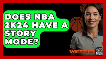 Does NBA 2K24 Have A Story Mode? - The Basketball Xpert