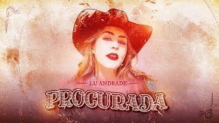 Lu Andrade - Procurada (Lyric Video)