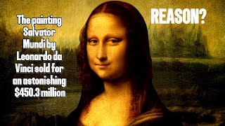 Salvator Mundi: The $450 Million Leonardo da Vinci Masterpiece