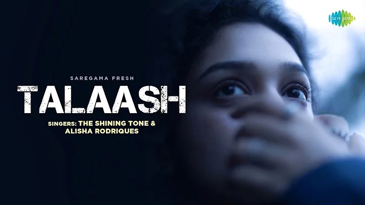Talaash | The Shining Tone | Alisha Rodriques | Of...