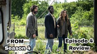 FROM Season 4 Episode 4 Recap