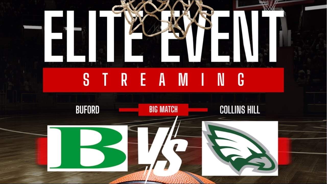 EES - GA GIRL'S HS BASKETBALL - #15 Buford vs Collins Hill