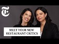 Meet Our New Chief Restaurant Critics | NYT Cooking