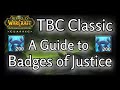 Tbc classic  a guide to badges of justice