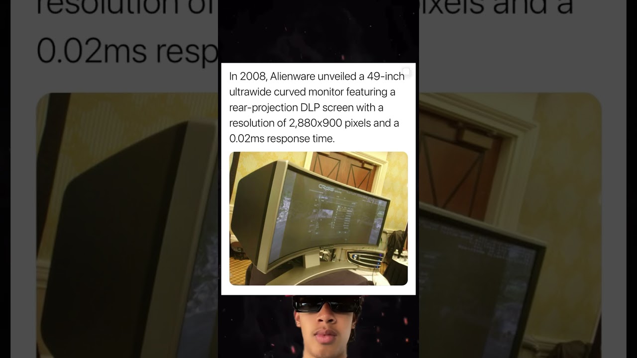 In 2008, Alienware unveiled a 49 inch ultra wide curved monitor featuring a real projection