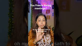 What to do when you freeze during a meeting