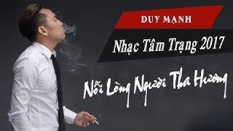 Nỗi Lòng Người Tha Hương - Quang Lê ft Duy Mạnh [Official]