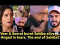 Veer  seerat burnt sahiba alive angad in tears the end of sahiba