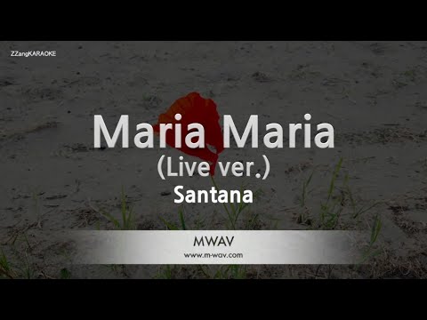 Santana-<strong>Maria</strong> <strong>Maria</strong> (<strong>Live</strong> ver.) (Melody) [ZZang KARAOKE]