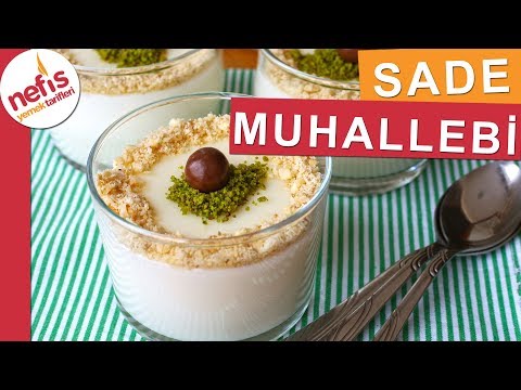 Sade Muhallebi Nasıl Yapılır? En beğenilen muhallebi tarifimiz