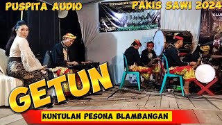 GETUN- RENI MAHARANI (cover) - Kuntulan Pesona Blambangan cluring - live pakis sawi 2024