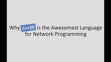 Talking Async Ep1: Why C++20 is the Awesomest Language for Network Programming