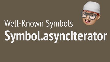 Well-Known Symbols - Symbol.asyncIterator | JSer - JavaScript Engineer