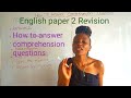 How to answer comprehension questions kcse english paper 2 revision
