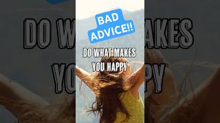 Do What Makes You Happy? #shorts