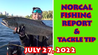 What's Biting NORCAL WEEKLY FISHING REPORT + Tackle Tip | July 27, 2022