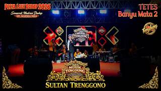 TETES BANYU MATA 2 | SULTAN TRENGGONO | BRS MUSIK TENGDUNG | SEMARAK PESTA LAUT DADAP 2026