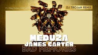 MEDUZA, James Carter - Bad Memories (DJ Trojan Remix)