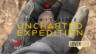 Uncharted Expedition S.1  E.2. ~ Spanish Mines and the Buried Silver (Part One)