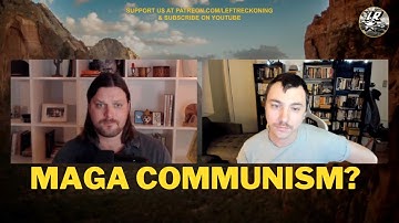 MAGACommunism? Why Right Wing Socialism Is A Lie
