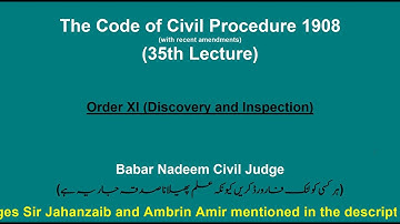 35h Lecture CPC Order XI (Discovery and Inspection)