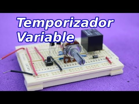 Circuito Temporizador Variable  Encendido o Apagado