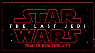 Star Wars: Los Últimos Jedi | Trailer Reaction #79