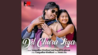 Dil Chura Liya