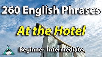 260 English Phrases at the Hotel | English Speaking & Listening Fluency Practice
