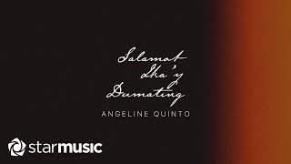 Angeline Quinto - Salamat Ika&#39;y Dumating (Lyrics)