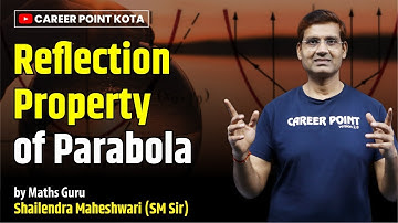Reflection property of parabola | JEE Main & Advanced | Maths | SM Sir  @cpkota ​