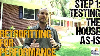 High Performance Renovation: Testing Pre-Improvement