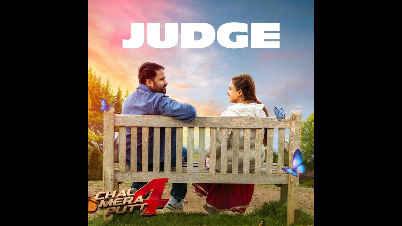 Judge Amrinder Gill Chal Mera Putt Part 4 Song Latest Punjabi 2025