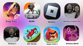 Free Fire, BGMI Roblox, Granny chapter two, Granny1 Hill Climb , Angry birds 2 Granny Barbi