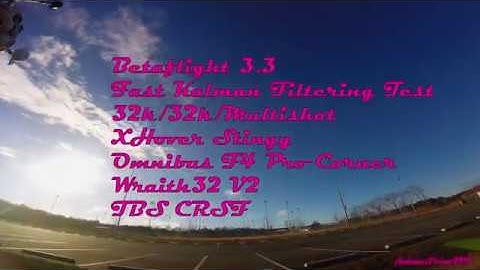BetaFlight 3.3 Fast Kalman Filter Test (Step Into the Light)