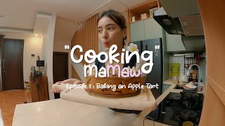 Baking Apple Tart Resep ala Mama | Cooking MaMaw ep. 1